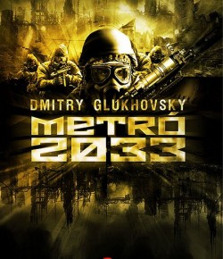 Dmitry A. Glukhovsky: Metro 2033 Dmitry A. Glukhovsky: Metro 2033